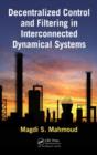 Decentralized Control and Filtering in Interconnected Dynamical Systems - Book