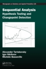 Sequential Analysis : Hypothesis Testing and Changepoint Detection - Book