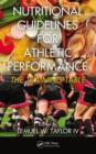 Nutritional Guidelines for Athletic Performance : The Training Table - eBook