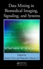 Data Mining in Biomedical Imaging, Signaling, and Systems - eBook
