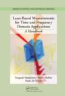 Laser-Based Measurements for Time and Frequency Domain Applications : A Handbook - eBook
