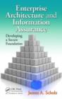 Enterprise Architecture and Information Assurance : Developing a Secure Foundation - eBook