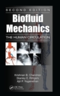 Biofluid Mechanics : The Human Circulation, Second Edition - Book