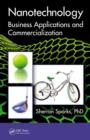 Nanotechnology : Business Applications and Commercialization - Book