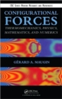 Configurational Forces : Thermomechanics, Physics, Mathematics, and Numerics - Book