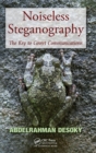 Noiseless Steganography : The Key to Covert Communications - Book