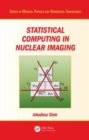 Statistical Computing in Nuclear Imaging - Book