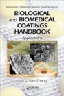 Biological and Biomedical Coatings Handbook : Applications - Book