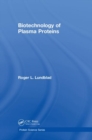 Biotechnology of Plasma Proteins - Book