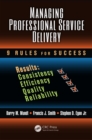Managing Professional Service Delivery : 9 Rules for Success - eBook