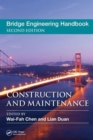 Bridge Engineering Handbook : Construction and Maintenance - Book