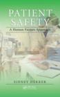 Patient Safety : A Human Factors Approach - Book