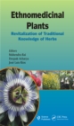Ethnomedicinal Plants : Revitalizing of Traditional Knowledge of Herbs - eBook