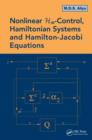 Nonlinear H-Infinity Control, Hamiltonian Systems and Hamilton-Jacobi Equations - Book