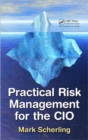 Practical Risk Management for the CIO - Book