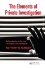 The Elements of Private Investigation : An Introduction to the Law, Techniques, and Procedures - eBook