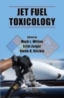 Jet Fuel Toxicology - eBook
