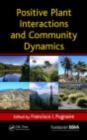 Positive Plant Interactions and Community Dynamics - eBook
