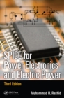 SPICE for Power Electronics and Electric Power - eBook