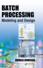 Batch Processing : Modeling and Design - Book