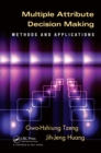Multiple Attribute Decision Making : Methods and Applications - eBook
