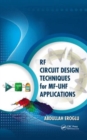 RF Circuit Design Techniques for MF-UHF Applications - Book