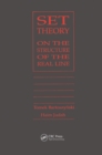 Set Theory : On the Structure of the Real Line - eBook