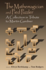 The Mathemagician and Pied Puzzler : A Collection in Tribute to Martin Gardner - eBook
