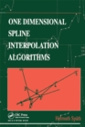 One Dimensional Spline Interpolation Algorithms - eBook