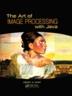 The Art of Image Processing with Java - eBook