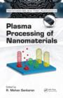 Plasma Processing of Nanomaterials - Book