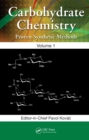 Carbohydrate Chemistry : Proven Synthetic Methods, Volume 1 - eBook