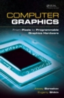Computer Graphics : From Pixels to Programmable Graphics Hardware - Book
