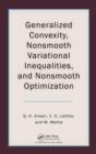 Generalized Convexity, Nonsmooth Variational Inequalities, and Nonsmooth Optimization - eBook