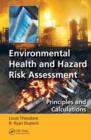 Environmental Health and Hazard Risk Assessment : Principles and Calculations - Book