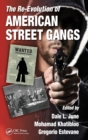 The Re-Evolution of American Street Gangs - Book