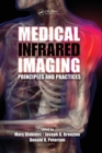 Medical Infrared Imaging : Principles and Practices - Book