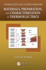 Materials, Preparation, and Characterization in Thermoelectrics - Book