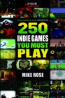 250 Indie Games You Must Play - Book