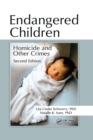 Endangered Children : Homicide and Other Crimes, Second Edition - eBook