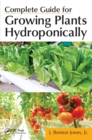 Complete Guide for Growing Plants Hydroponically - Book