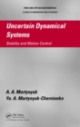 Uncertain Dynamical Systems : Stability and Motion Control - eBook