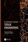 A Laboratory Course in Tissue Engineering - Book