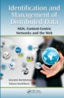 Identification and Management of Distributed Data : NGN, Content-Centric Networks and the Web - eBook