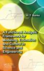 A Functional Analysis Framework for Modeling, Estimation and Control in Science and Engineering - Book