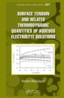 Surface  Tension and Related Thermodynamic Quantities of Aqueous Electrolyte Solutions - eBook