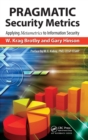 PRAGMATIC Security Metrics : Applying Metametrics to Information Security - Book