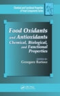 Food Oxidants and Antioxidants : Chemical, Biological, and Functional Properties - Book