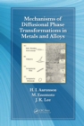 Mechanisms of Diffusional Phase Transformations in Metals and Alloys - eBook