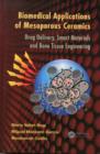 Biomedical Applications of Mesoporous Ceramics : Drug Delivery, Smart Materials and Bone Tissue Engineering - eBook